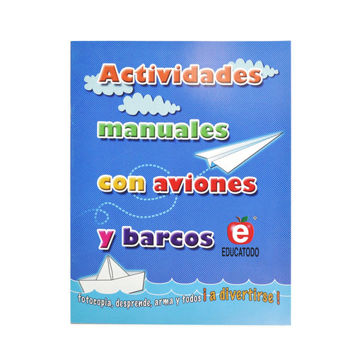 Actividades Manuales con Aviones y Barcos - Educatodo
