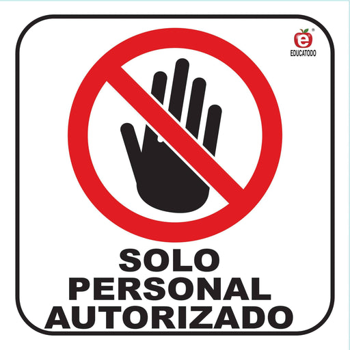 Señal Individual Solo Personal Autorizado - Educatodo material didáctico y juegos educativos - Educatodo